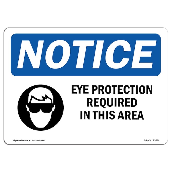 OSHA, Eye Protection Required In This Area With Symbol, 24in X 18in Rigid Plastic, NS-P-1824-L-12335